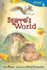 Squirrel's World: Candlewick Sparks - Lisa Moser - 9780763666446