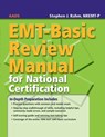 EMT-Basic Review Manual for National Certification - American Academy of Orthopaedic Surgeons (AAOS) ; Stephen J. Rahm - 9780763744663