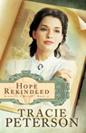 Hope Rekindled - PETERSON,  Tracie - 9780764208911
