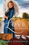 Love in the Balance - Regina Jennings - 9780764209918