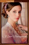 Love Transformed - PETERSON,  Tracie - 9780764213397