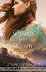 Wings of the Wind - Connilyn Cossette - 9780764218224