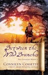 Between the Wild Branches - Connilyn Cossette - 9780764234354