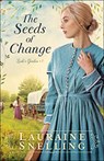 The Seeds of Change - Lauraine Snelling - 9780764235702