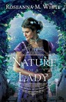 The Nature of a Lady - Roseanna M. White - 9780764237188