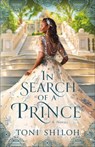 In Search of a Prince - Toni Shiloh - 9780764238956