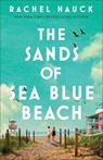 The Sands of Sea Blue Beach - Rachel Hauck - 9780764240997