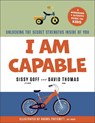 I Am Capable: Unlocking the Secret Strengths Inside of You - Sissy Goff - 9780764245336