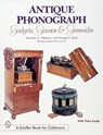 Antique Phonograph Gadgets, Gizmos, and Gimmicks - Timothy C. Fabrizio - 9780764307331