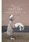 Magical Crochet - Jeanette Bøgelund Bentzen - 9780764368943