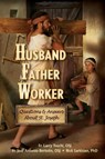 Father, Worker, Husband - Larry Toschi ; Jose Antonio Bertolin ; Rick Sarkisian - 9780764820977