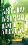A Shadow in Summer - ABRAHAM,  Daniel - 9780765351876
