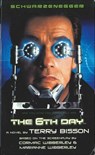 The 6th Day - Terry Bisson ; Cormac Wibberley ; Marianne Wibberley - 9780765390066