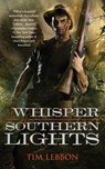 A Whisper of Southern Lights - Tim Lebbon - 9780765390233