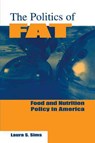 The Politics of Fat - Laura S. Sims - 9780765601940