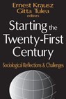Starting the Twenty-first Century - Gitta Tulea - 9780765800985