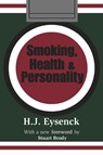 Smoking, Health and Personality - Hans Eysenck - 9780765806390