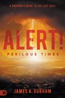 Alert! Perilous Times - James Durham - 9780768458305