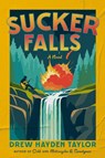 Sucker Falls - Drew Hayden Taylor - 9780771003059