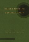 Bright Machine - Canisia Lubrin - 9780771019951
