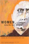 Women, Health, and Nation - Georgina Feldberg ; Molly Ladd-Taylor ; Alison Li - 9780773525016