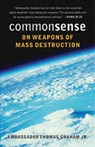 Common Sense on Weapons of Mass Destruction - Thomas Graham Jr. - 9780774811477