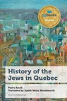 History of the Jews in Quebec - Pierre Anctil - 9780776629483