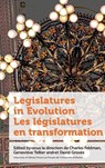 Legislatures in Evolution / Les législatures en transformation - Charles Feldman ; David Groves ; Geneviève Tellier - 9780776637907