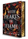 With Hearts of Flame (Deluxe Limited Edition) - Briar Boleyn - 9780778306689
