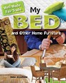 My Bed and Other Home Furniture - GREATHEAD,  Helen - 9780778727170