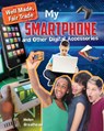 My Smartphone and Other Digital Accessories - Helen Greathead - 9780778727385