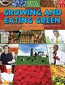 Growing and Eating Green - Suzy Gazlay - 9780778748649