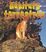 Habitats Terrestres/ Lands Habitats -  - 9780778783244