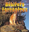 Habitats Terrestres/ Land Habitats -  - 9780778783480