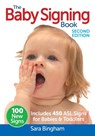 The Baby Signing Book - Sara Bingham - 9780778804512