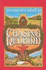 Chasing Redbird - CREECH,  Sharon - 9780780777903