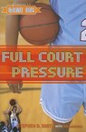 Full Court Pressure - SMITH,  Stephen D.; Caldwell, Lise - 9780784717301