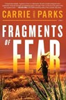 Fragments of Fear - Carrie Stuart Parks - 9780785226130