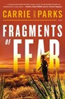 Fragments of Fear - Carrie Stuart Parks - 9780785226161