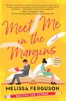 Meet Me in the Margins - Melissa Ferguson - 9780785231073