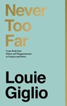 Never Too Far - Louie Giglio - 9780785238546