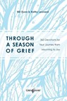 Through a Season of Grief - Bill Dunn ; Kathy Leonard - 9780785240181