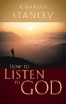 How to Listen to God - Charles F. Stanley - 9780785264149