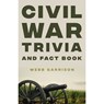 Civil War Trivia and Fact Book - Webb Garrison - 9780785295280