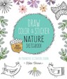 Draw, Color, and Sticker Nature Sketchbook - Katie Vernon - 9780785838036
