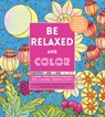 Be Relaxed and Color - Lacy Mucklow - 9780785838685