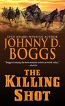 The Killing Shot - Johnny D. Boggs - 9780786026135