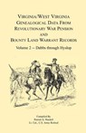 Virginia and West Virginia Genealogical Data from Revolutionary War Pension and Bounty Land Warrant Records, Volume 2 Dabbs-Hyslop - Patrick G Wardell - 9780788403026