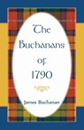 The Buchanans of 1790 - James Buchanan - 9780788455933
