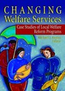 Changing Welfare Services - MICHAEL J AUSTIN ; MARVIN D (NORFOLK STATE UNIVERSITY,  USA) Feit - 9780789023131